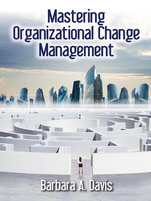 cover image of Mastering Organizational Change Management